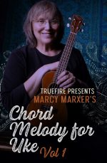 Chord Melody for Ukulele: Module 1